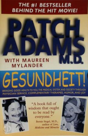 Gesundheit! - Patch Adams, Maureen Mylander