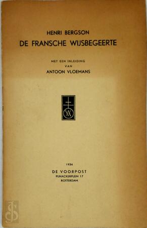 De Fransche wijsbegeerte - Henri Louis Bergson