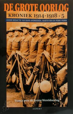 De Grote Oorlog, kroniek 1914-1918 . 5 - 