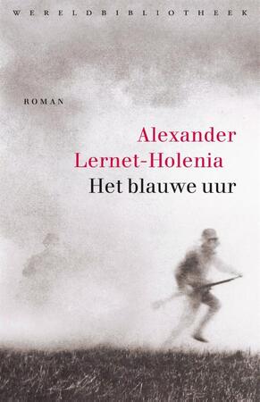 Het blauwe uur - Alexander Lernet-Holenia Het blauwe uur - Alexander Lernet-Holenia