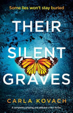 Their Silent Graves - Carla Kovach Their Silent Graves - Carla Kovach