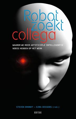 Robot zoekt collega - Steven Dhondt, Ezra Dessers