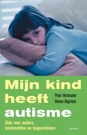 Mijn kind heeft autisme - Peter Vermeulen