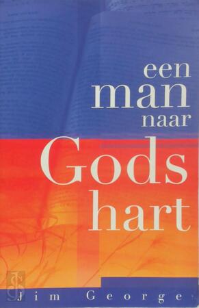 Een man naar Gods hart - J. George