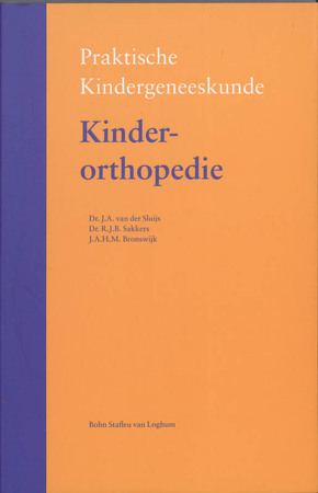 Kinderorthopedie - J.A. van der Sluis, R.J.B. Sakkers, J.A.H.M. Bronswijk