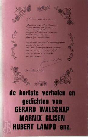 De kortste verhalen en gedichten van Gerard Walschap, Marnix Gijsen, Hubert Lampo enz. - Gerard Walschap, Marnix Gijsen, Hubert Lampo, Nic van Bruggen, Patrick Conrad, Lucienne Stassaert, Bobb Bern, Ben Klein, Claude C. Krijgelmans, Paul Koeck, Monika van Paemel, E.A. De kortste verhalen en gedichten van Gerard Walschap, Marnix Gijsen, Hubert Lampo enz. - Gerard Walschap, Marnix Gijsen, Hubert Lampo, Nic van Bruggen, Patrick Conrad, Lucienne Stassaert, Bobb Bern, Ben Klein, Claude C. Krijgelmans, Paul Koeck, Monika van Paemel, E.A.