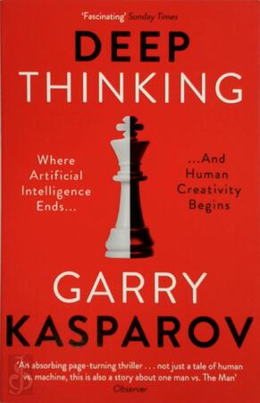 Deep thinking - Garry Kasparov Deep thinking - Garry Kasparov