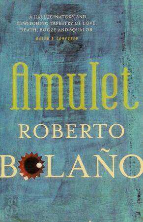 Amulet - Roberto Bolano
