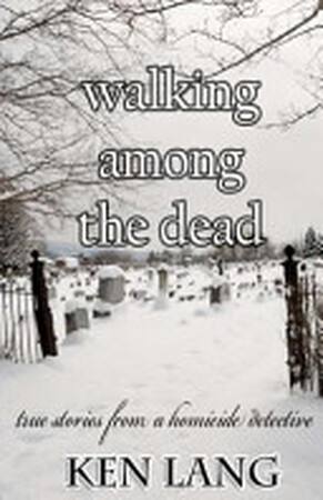 Walking Among the Dead - Ken Lang