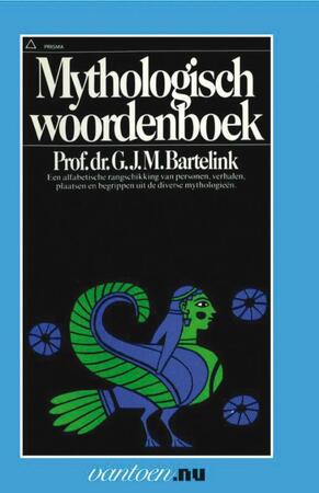Mythologisch woordenboek - G.J.M. Bartelink Mythologisch woordenboek - G.J.M. Bartelink