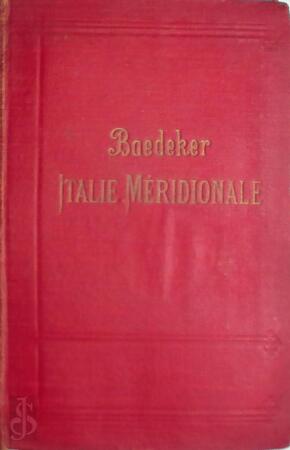 Baedeker Italie méridionale - Karl Baedeker