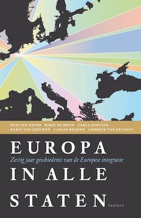 Europa in alle staten - Wim van Meurs, Robin de Bruin, Carla Hoetink, Karin van Leeuwen, Carlos Reijnen, Liesbeth van de Grift Europa in alle staten - Wim van Meurs, Robin de Bruin, Carla Hoetink, Karin van Leeuwen, Carlos Reijnen, Liesbeth van de Grift