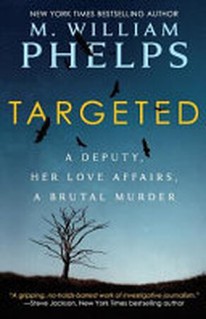 Targeted - M. William Phelps