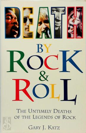Death by Rock 'n' Roll - Gary J. Katz