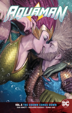 Aquaman (05): the crown comes down - Dan Abnett, Stjepan Sejic
