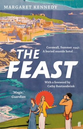 The feast - Margaret Kennedy, Cathy (Bookseller) Rentzenbrink