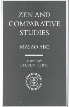 Zen and Comparative Studies - Masao Abe