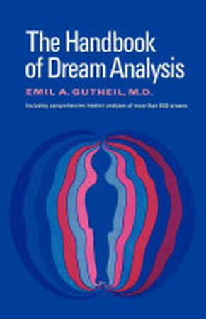 The Handbook of Dream Analysis - Emil A. Gutheil