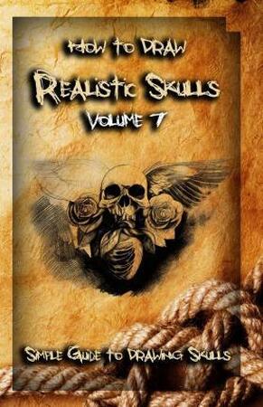 How to Draw Realistic Skulls: volume 7 - 