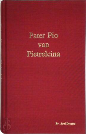 Pater Pio van Pietrelcina - Arni Decorte