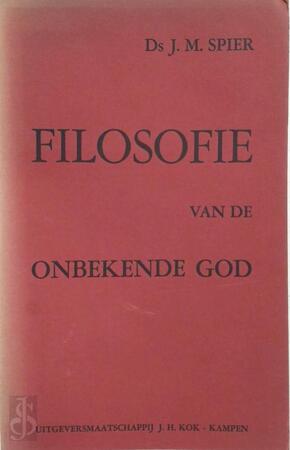 Filosofie van de onbekende God - J. M. Spier