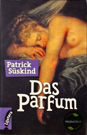Das Parfum - Patrick Süskind