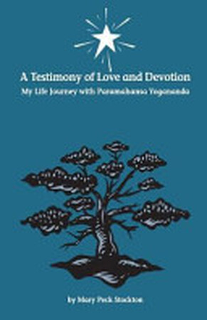 A Testimony of Love and Devotion - Mary Peck Stockton