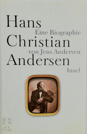 Hans Christian Andersen. Eine Biographie - Jens Andersen