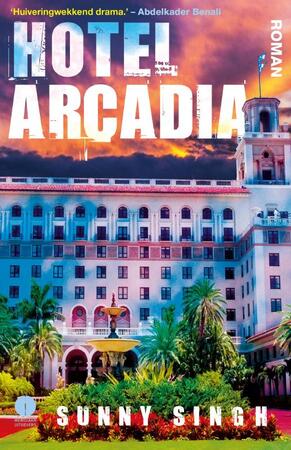 Hotel Arcadia - Sunny Singh