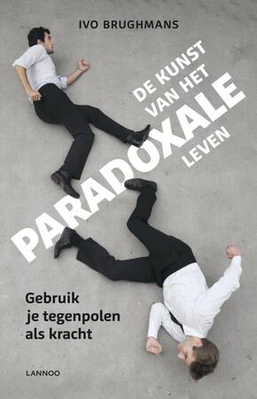 De kunst van het paradoxale leven - Ivo Brughmans