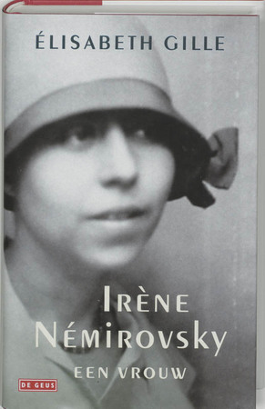 Irene Nemirovsky, een vrouw - Elisabeth Gille