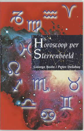 Horoscoop per sterrenbeeld - G. Bode, P. Delahay Horoscoop per sterrenbeeld - G. Bode, P. Delahay