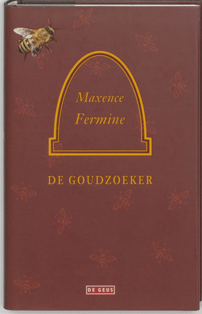 De goudzoeker - Maxence Fermine