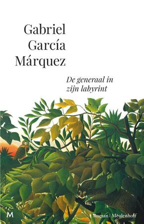 De generaal in zijn labyrint - Gabriel García Márquez De generaal in zijn labyrint - Gabriel García Márquez