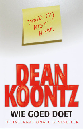 Wie goed doet - Dean Koontz