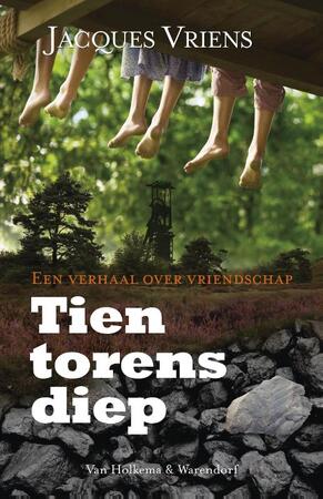 Tien torens diep - Jacques Vriens Tien torens diep - Jacques Vriens