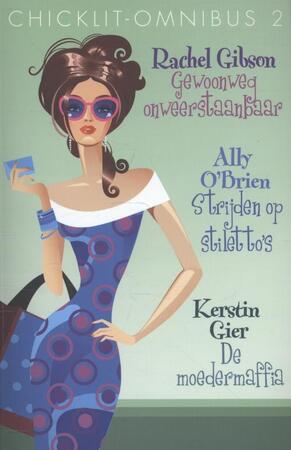 Chicklit-omnibus - Rachel Gibson, Ally O'Brien, Kerstin Gier, Frances van Gool