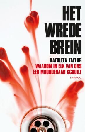 Het wrede brein - Kathleen Taylor Het wrede brein - Kathleen Taylor
