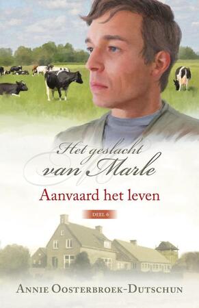 Aanvaard het leven - Annie Oosterbroek-Dutschun Aanvaard het leven - Annie Oosterbroek-Dutschun