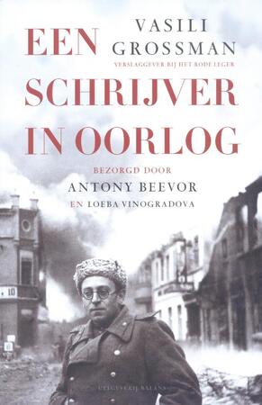 Een schrijver in oorlog - V. Grossman Een schrijver in oorlog - V. Grossman