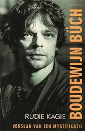 Boudewijn Buch, verslag van een mystificatie - R. Kägie Boudewijn Buch, verslag van een mystificatie - R. Kägie