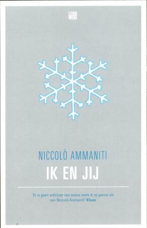 Ik en jij - Niccolo Ammaniti Ik en jij - Niccolo Ammaniti