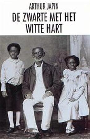 De zwarte met het witte hart - Arthur Japin De zwarte met het witte hart - Arthur Japin