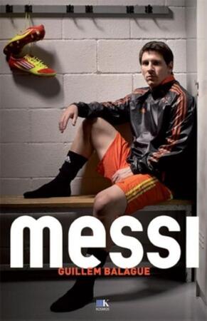 Messi - Guillem Balagué Messi - Guillem Balagué