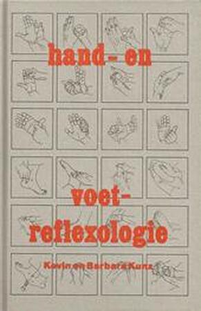 Hand- en voetreflexologie - Kevin Kunz, Barbara Kunz Hand- en voetreflexologie - Kevin Kunz, Barbara Kunz