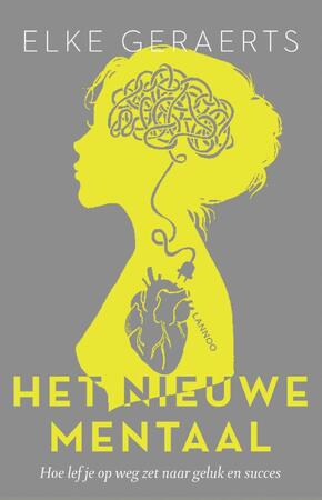 Het nieuwe mentaal - Elke Geraerts