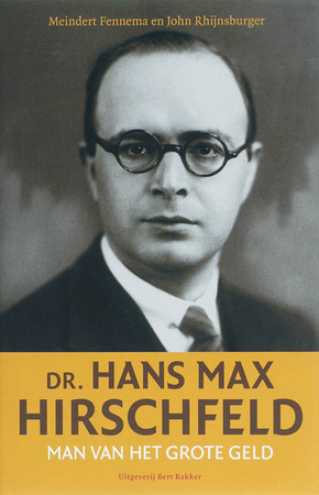 Dr. Hans Max Hirschfeld - Meindert Fennema, John Rhijnsburger Dr. Hans Max Hirschfeld - Meindert Fennema, John Rhijnsburger