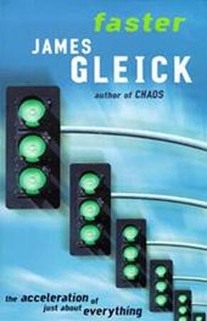 Faster - James Gleick Faster - James Gleick