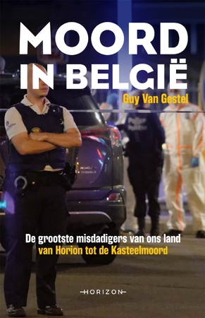 Moord in België - Guy van Gestel Moord in België - Guy van Gestel