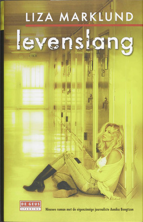 Levenslang - Liza Marklund Levenslang - Liza Marklund